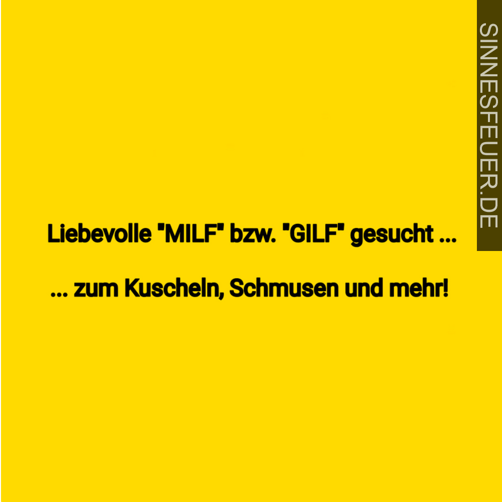 Liebevolle "MILF" bzw. "GILF" gesucht ... - Bayern / Regensburg - Kontaktanzeige