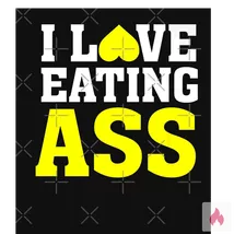 Ich lecke dir den Arsch 